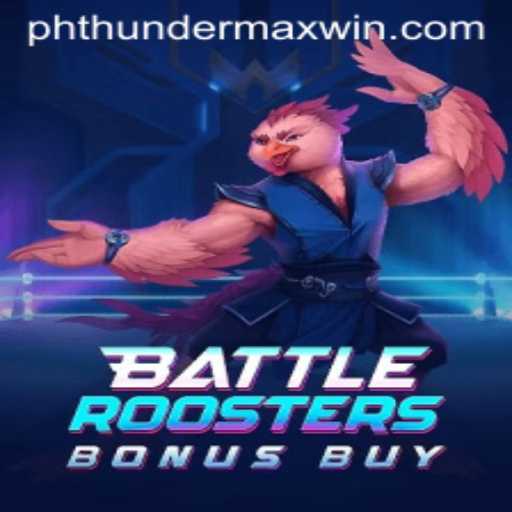 BattleRoostersBonusBuy: Unleashing the Thunder MaxWin in an Electrifying Gaming Experience