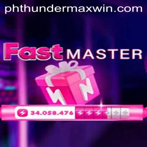 Discover the Excitement of FastMaster: Thunder MaxWin Mode
